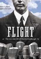 Flight - The Rise And Fall Of Charles Lindbergh