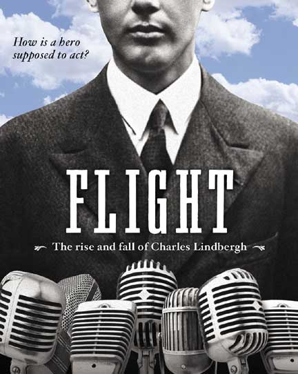 Flight - The Rise And Fall Of Charles Lindbergh